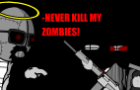 NEVER kill the Jebus zombies