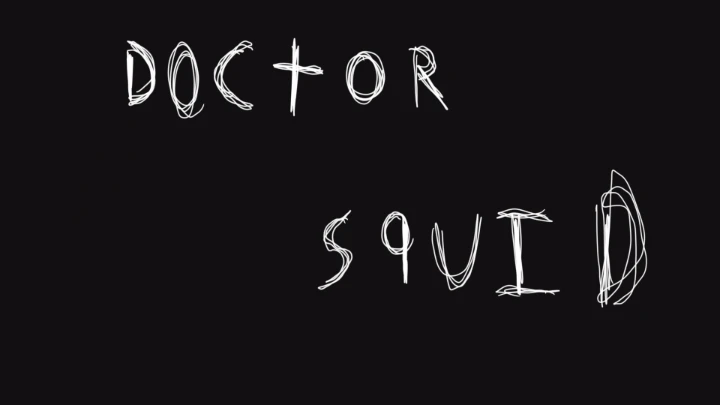 You are just like doctor squid