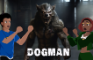 Werewolf or Dogman??