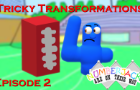 Tricky Transformations - Numberjacks Are On Their Way (Season 1, Episode 2)