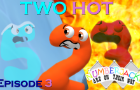 Two Hot - Numberjacks AOTW (Season 1, Episode 3)