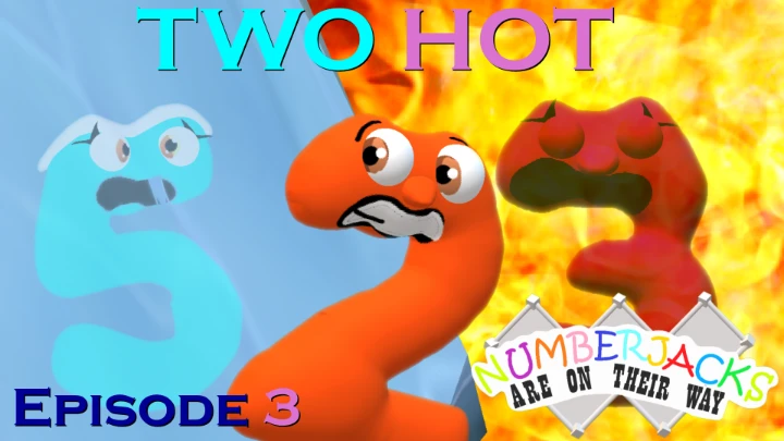 Two Hot - Numberjacks AOTW (Season 1, Episode 3)