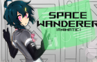 Space Wanderer [ANIMATIC]