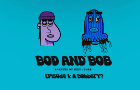 Bod and Bob: A Bobbery? (Episode 1)