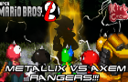 Semi-Super Metallix VS Axem Rangers X