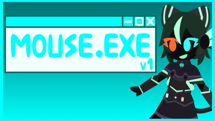Mouse EXE // VERSION ONE