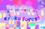 The Abominations of Kyoko Forest ~ Opening