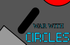 War With Circles