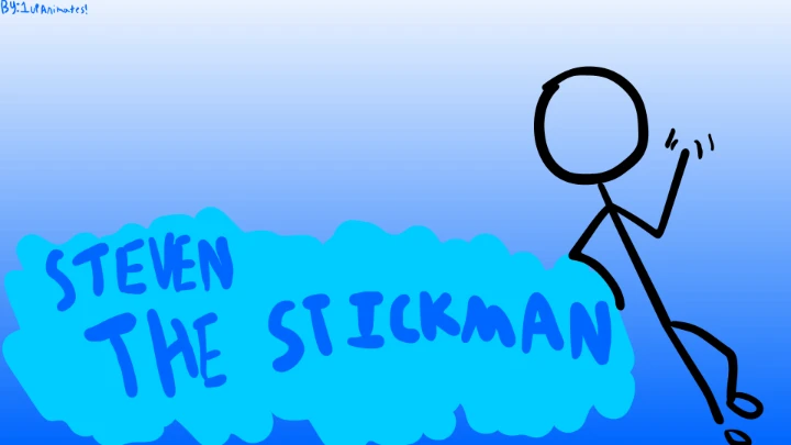 STEVEN THE STICKMAN