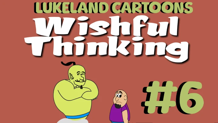 LukeLand Cartoons: Wishful Thinking