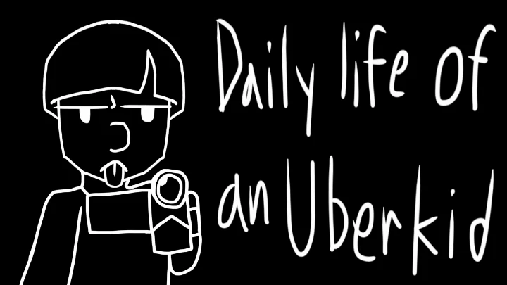 Daily life of an Uberkid