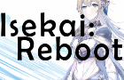 Isekai Reboot