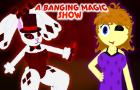 A Banging Magic Show