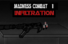 madness combat 1:infiltration (WIP)