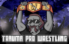 Trauma Pro Wrestling - Updated Trailer!