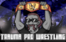 Trauma Pro Wrestling - Updated Trailer!