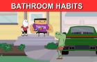 Bathroom Habits