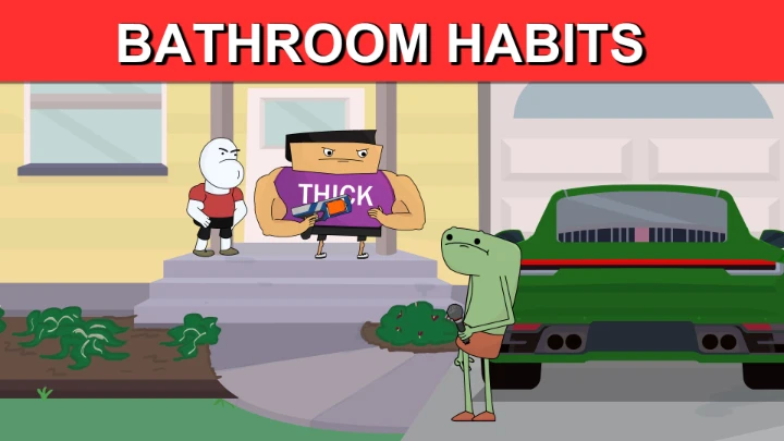 Bathroom Habits