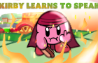 Kirby Learns to Speak