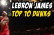 Lebron Top 6 Best Slam Dunks of All Time