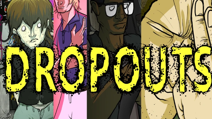 DROPOUTS: The Cast