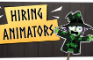 ANIMATORS WANTED!
