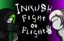 INRUSH: Fight or Flight