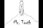 Mr.Tooth