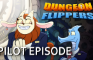 Dungeon Flippers Pilot: The Ace of Wands