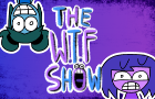 The WTF Show Opening