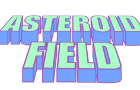 ASTEROID FIELD