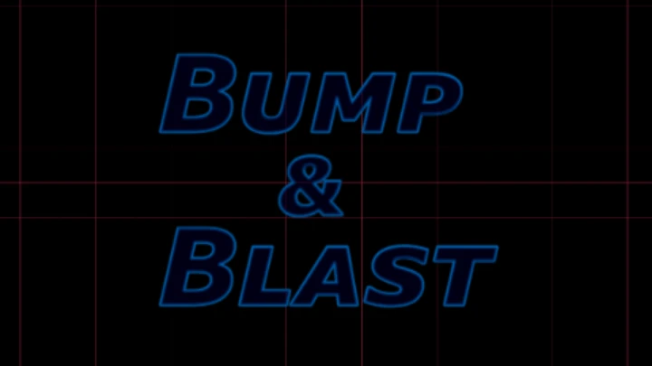 Bump & Blast