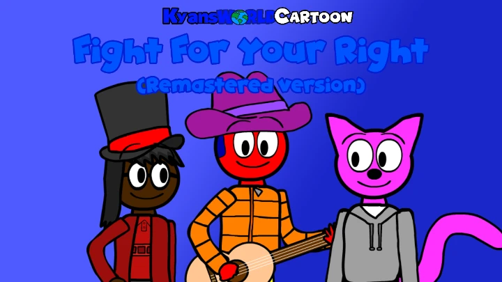 KyansWorldCartoon - Fight For Your Right (Remastered Version) [Official Music Video]