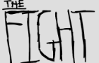 (Unfinished). THE FIGHT