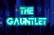 The Gauntlet