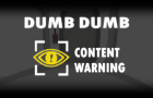 Content Warning 𝄀 DUMB DUMB