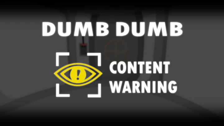 Content Warning 𝄀 DUMB DUMB