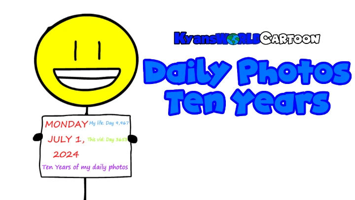 KyansWorldCartoon - Daily Photos Ten Years [Offiicial Music Video]