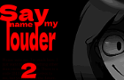 Say my name louder - chapter 2 (rus)