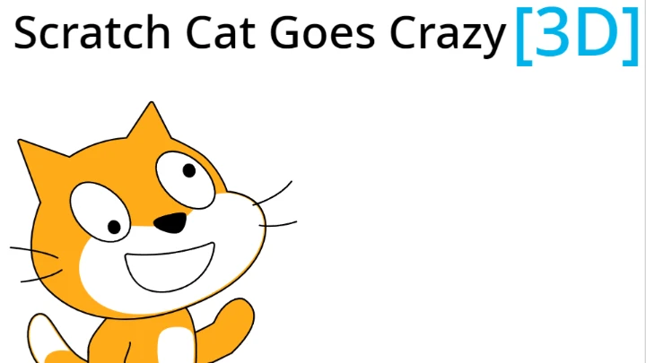 Scratch Cat Goes Crazy [3D] (Testing)