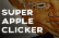 Super Apple Clicker