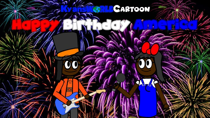 KyansWorldCartoon - Happy Birthday America [Official Music Video]