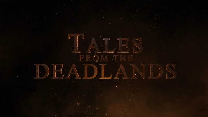 Tales from the Deadlands EP 1