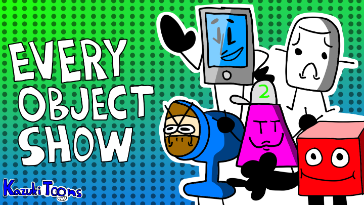 Every Object Show (Inspired By SR PELO)