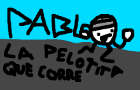 Pablo la pelotita que corre