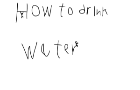 How to drink water