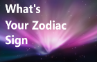 What&#039;s your Zodiac Sign