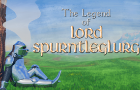The Legend of Lord Spurntleglurg