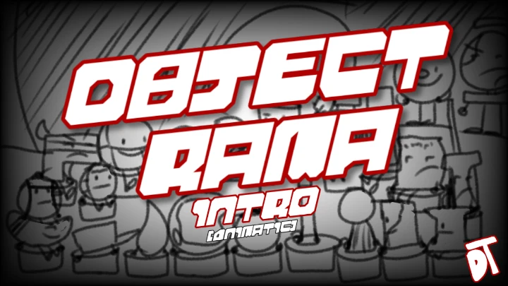 Object Rama Intro *Animatic*