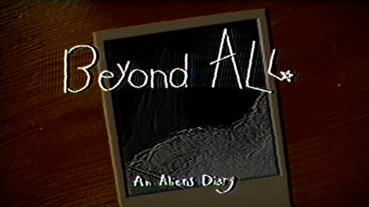 Beyond All (An Aliens Diary)